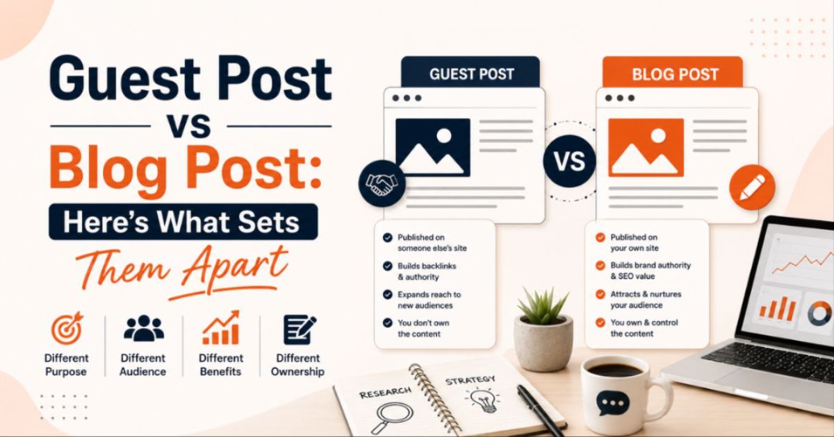 Guest Post vs Blog Post: Here's What Sets Them Apart
