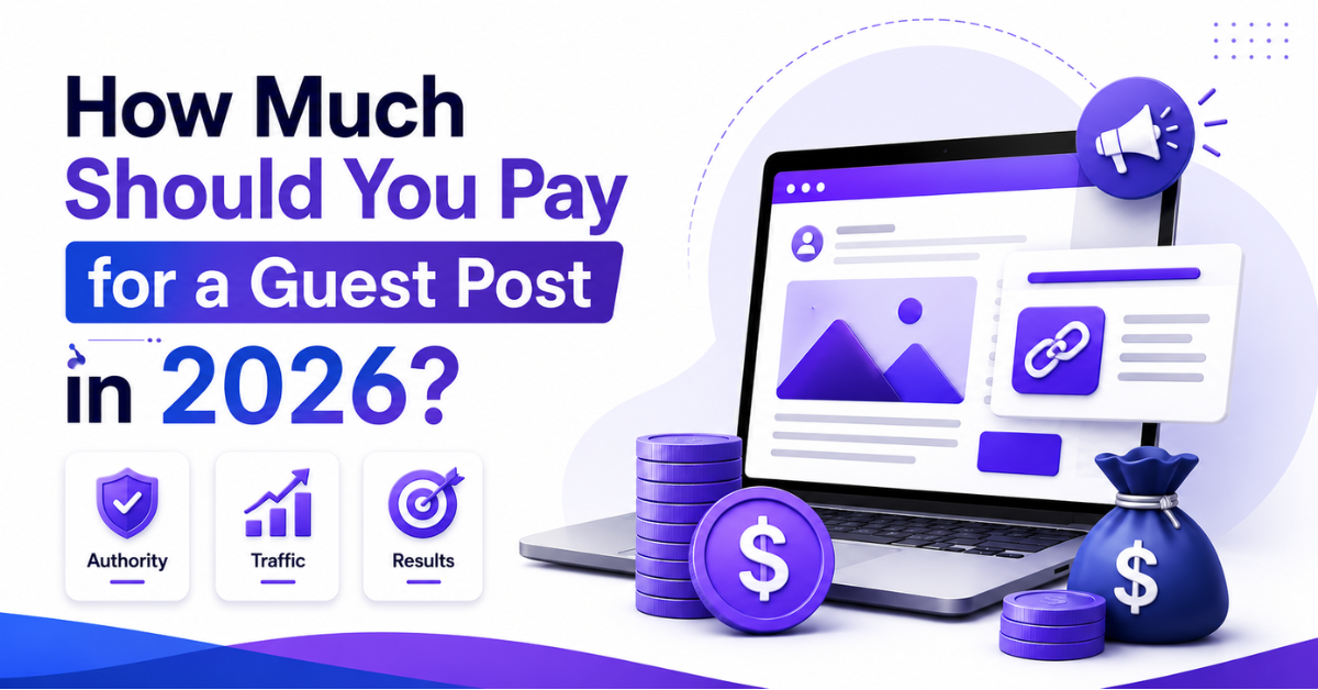 How Much Should You Pay for a Guest Post in 2026?